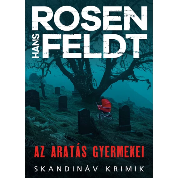 Az aratás gyermekei - Skandináv krimik