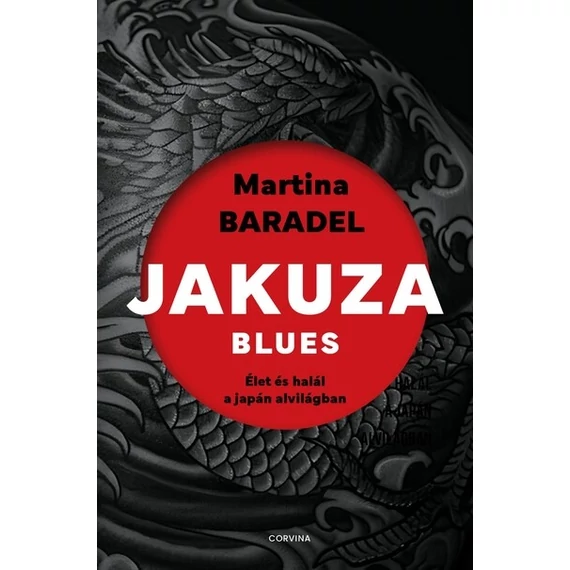 Jakuza blues - Élet és halál a japán alvilágban