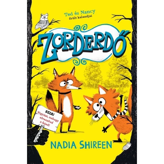 Zorderdő - Ted és Nancy őrűlt kalandjai