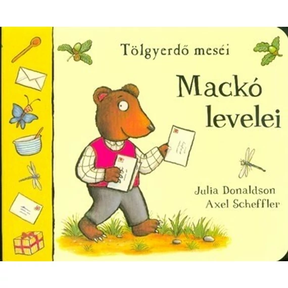 Mackó levelei - Tölgyerdő meséi 