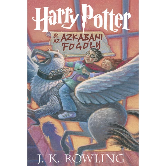 Harry Potter és az azkabani fogoly - 3. könyv