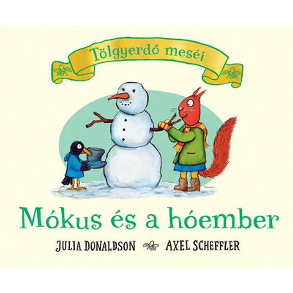 Mókus és a hóember - Tölgyerdő meséi