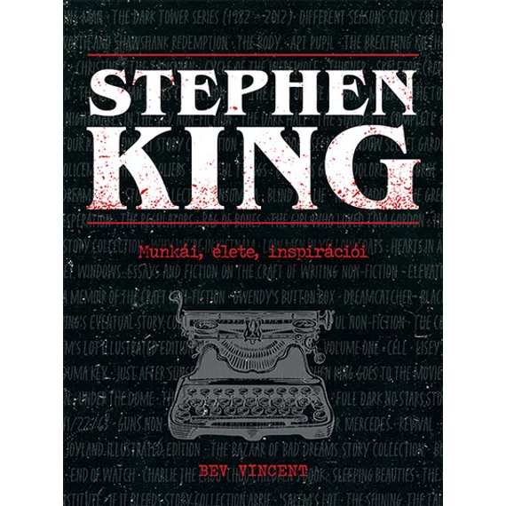 Stephen King - Munkái, élete, inspirációi