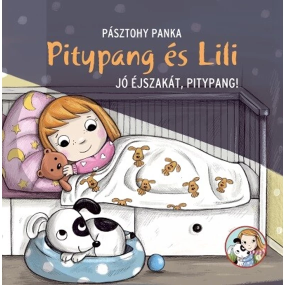 Jó éjszakát, Pitypang! - Pitypang és Lili - Új kiadás