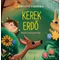 Kerek erdő - Mesék tavasztól télig