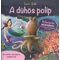 A dühös polip - Relaxációs mesekönyv