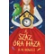 A száz óra háza
