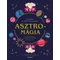 Asztromágia - Útmutató az Erdei Boszorkától