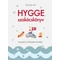 Hygge szakácskönyv - Receptek és történetek Dániából